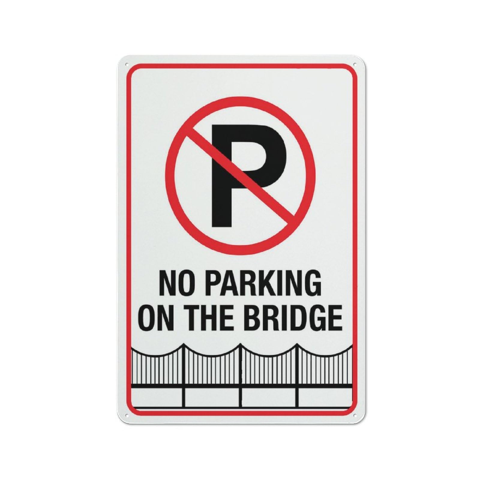 No Parking On The Bridge Sign For House 12"" X 8"" Yard Sign, Premium Aluminum, Sun-Proof, Rust-Free