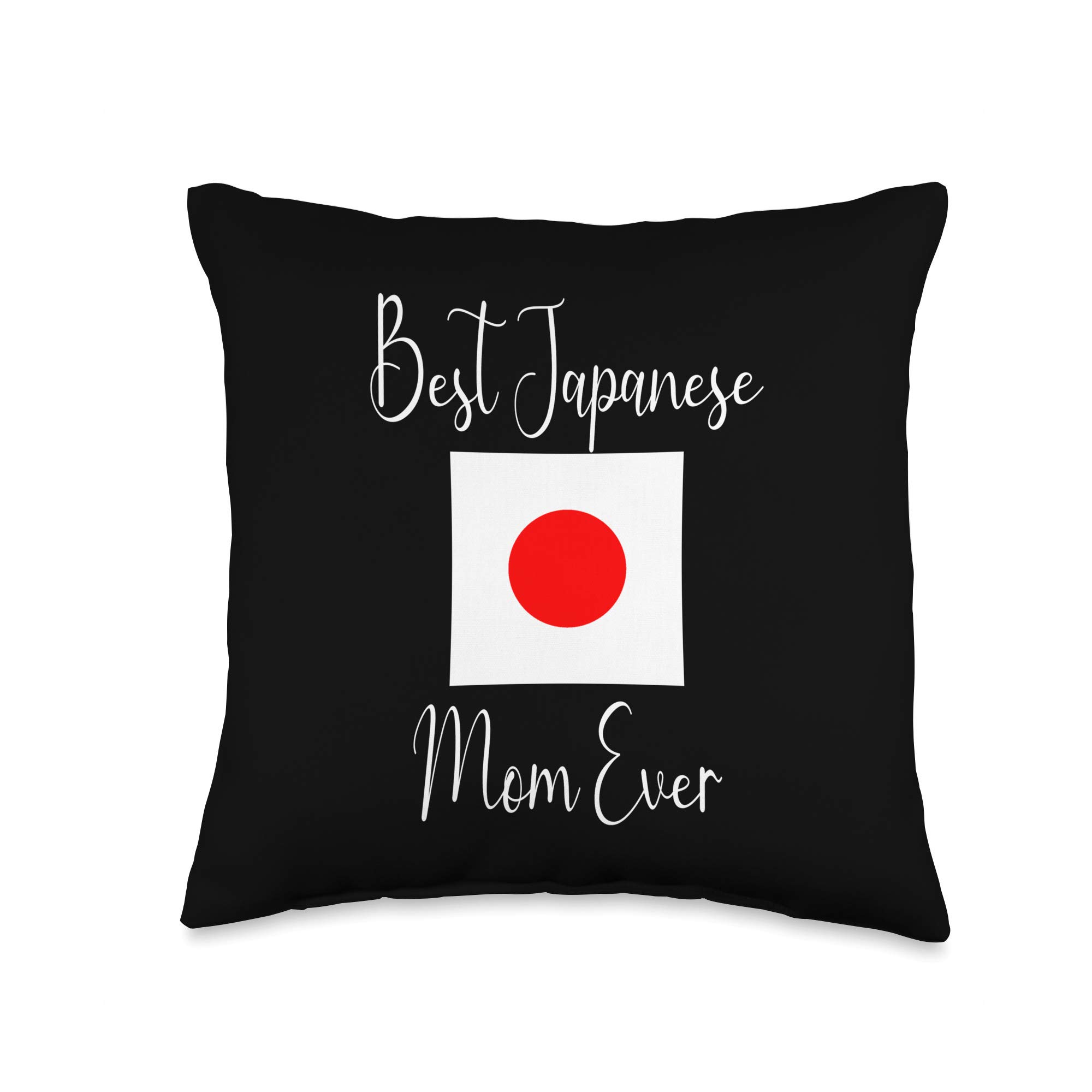 Best Japanese Mom Ever-Flag of Japan Throw Pillow, 16x16, Multicolor