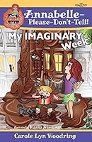 My Imaginary Week: Chapter Book 0990818012 Book Cover
