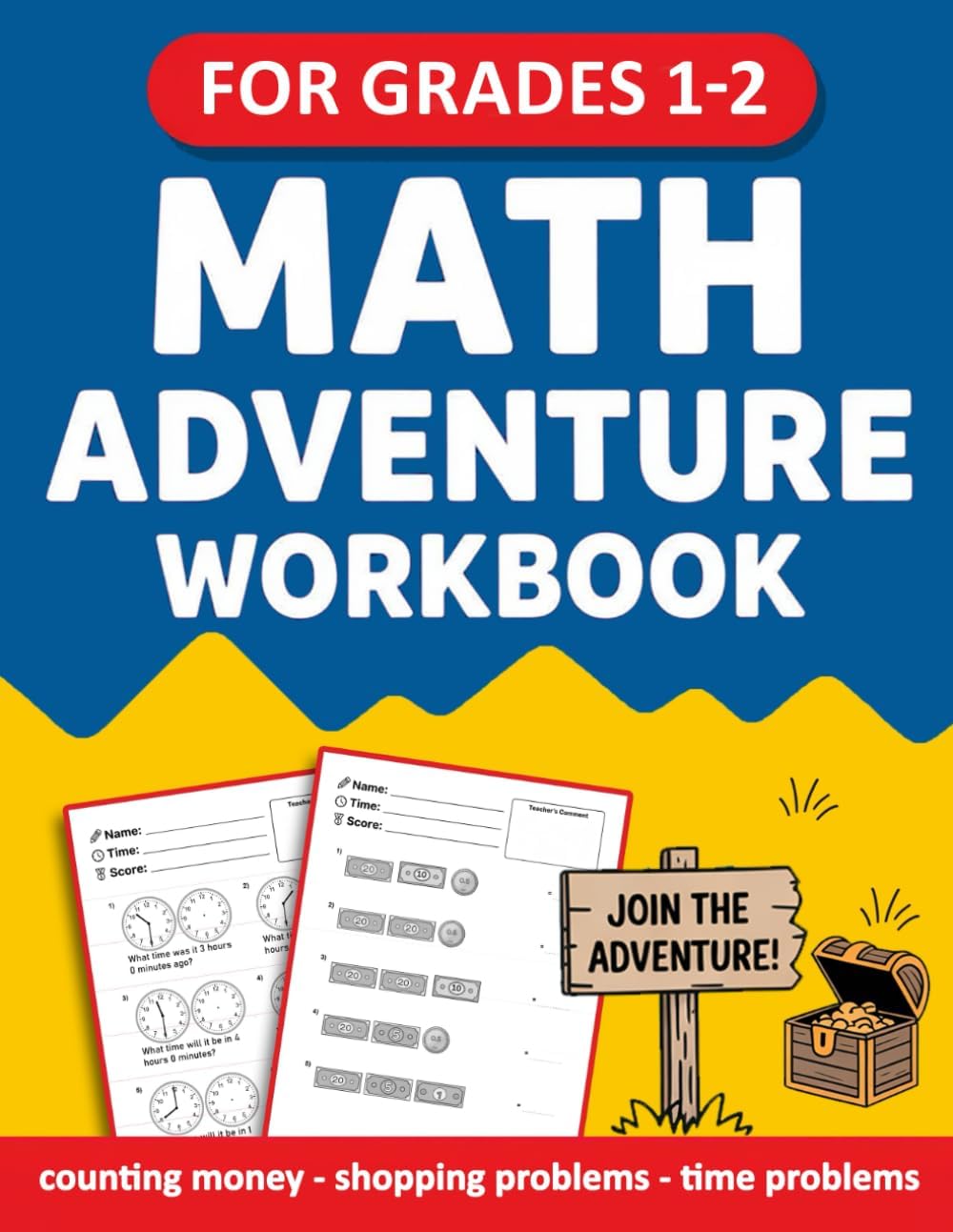 Math Adventure Workbook For Grades 1 to 2 With counting money and telling time Exercises: Math Workbook For 1st Grade To 2nd Grade With Answers - ... For Classroom, Homeschool, or Remote Learning