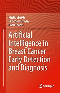 Artificial Intelligence in Breast Cancer Early Detection and Diagnosis