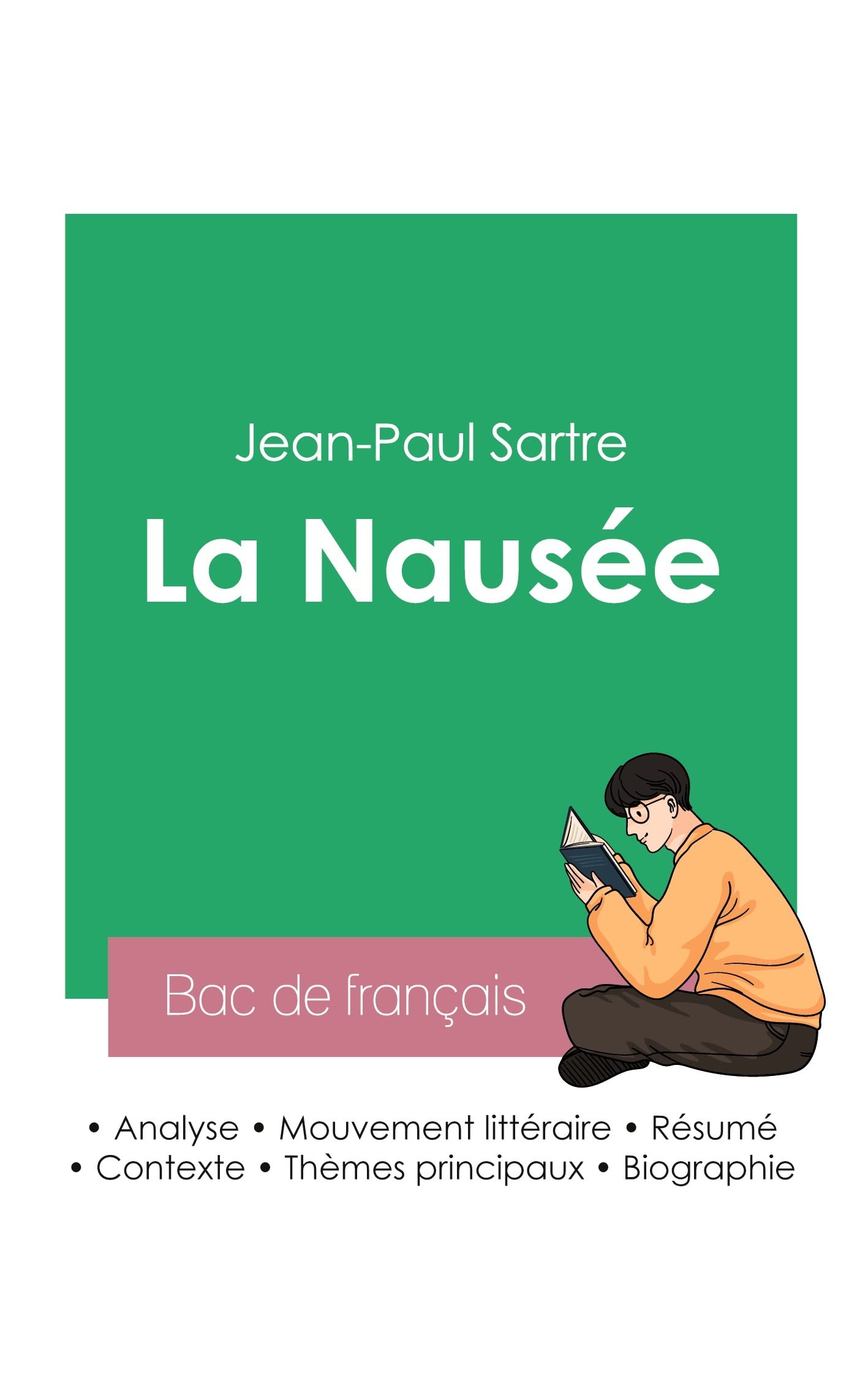 Réussir son Bac de français 2023: Analyse de La Nausée de Jean-Paul Sartre