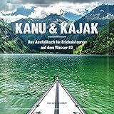 vollgeherzt: Kanu & Kajak: Das Ausfüllbuch für Erlebnistouren auf dem Wasser #2