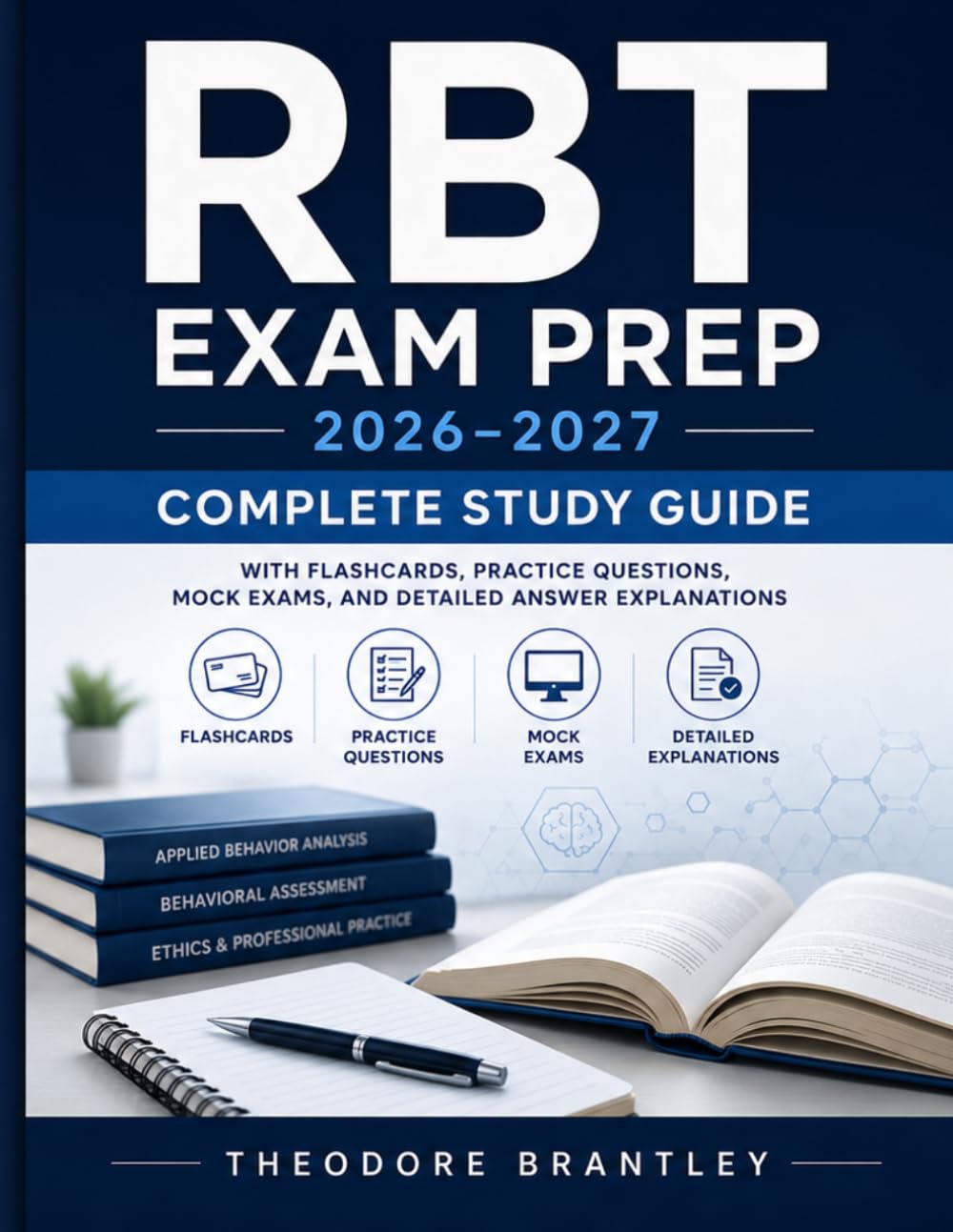 RBT Exam Prep 2026–2027: Complete Study Guide with Flashcards, Practice Questions, Mock Exams, and Detailed Answer Explanations