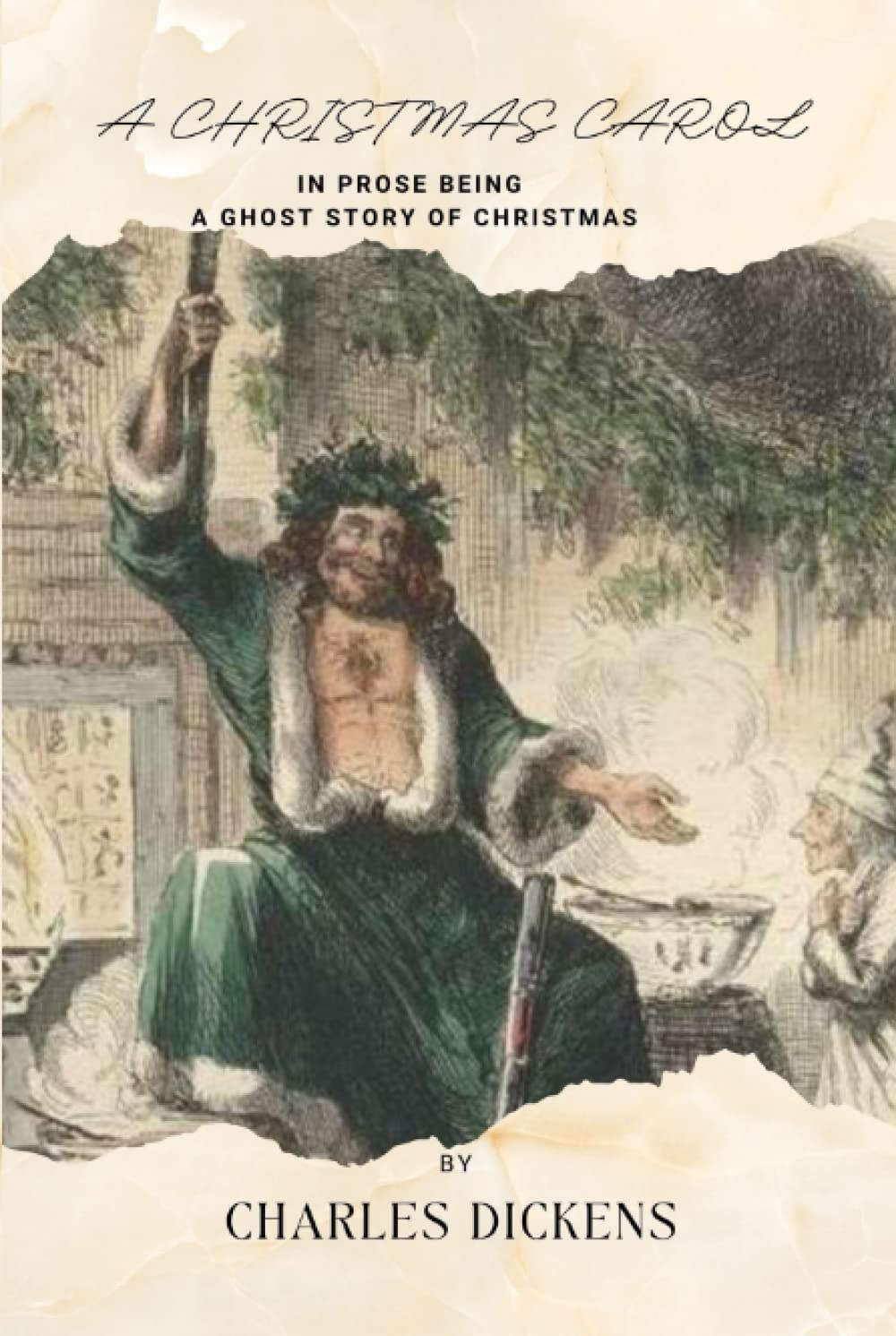 A CHRISTMAS CAROL IN PROSE BEING A Ghost Story of Christmas: with original illustrations