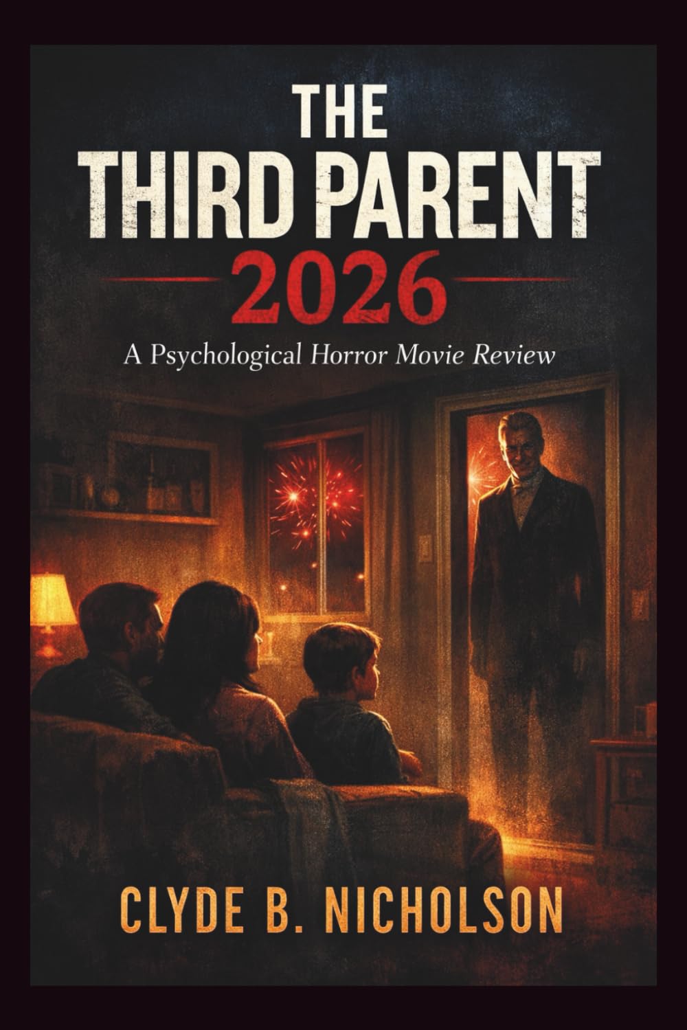 The Third Parent 2026: A Psychological Horror Movie Review