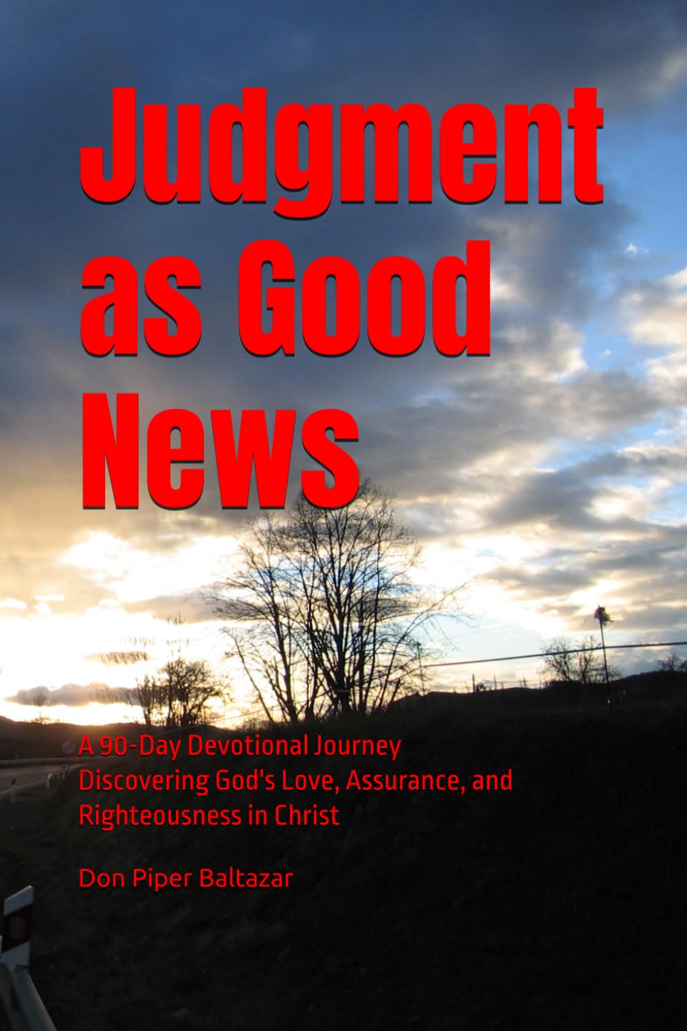 Judgment as Good News: Discovering God's Love, Assurance, and Righteousness in Christ