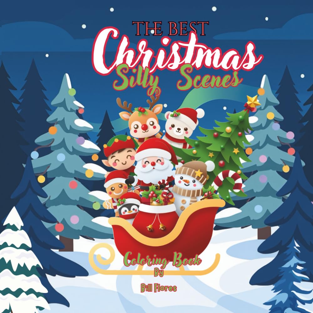 The Best Christmas Silly Scenes Coloring Book