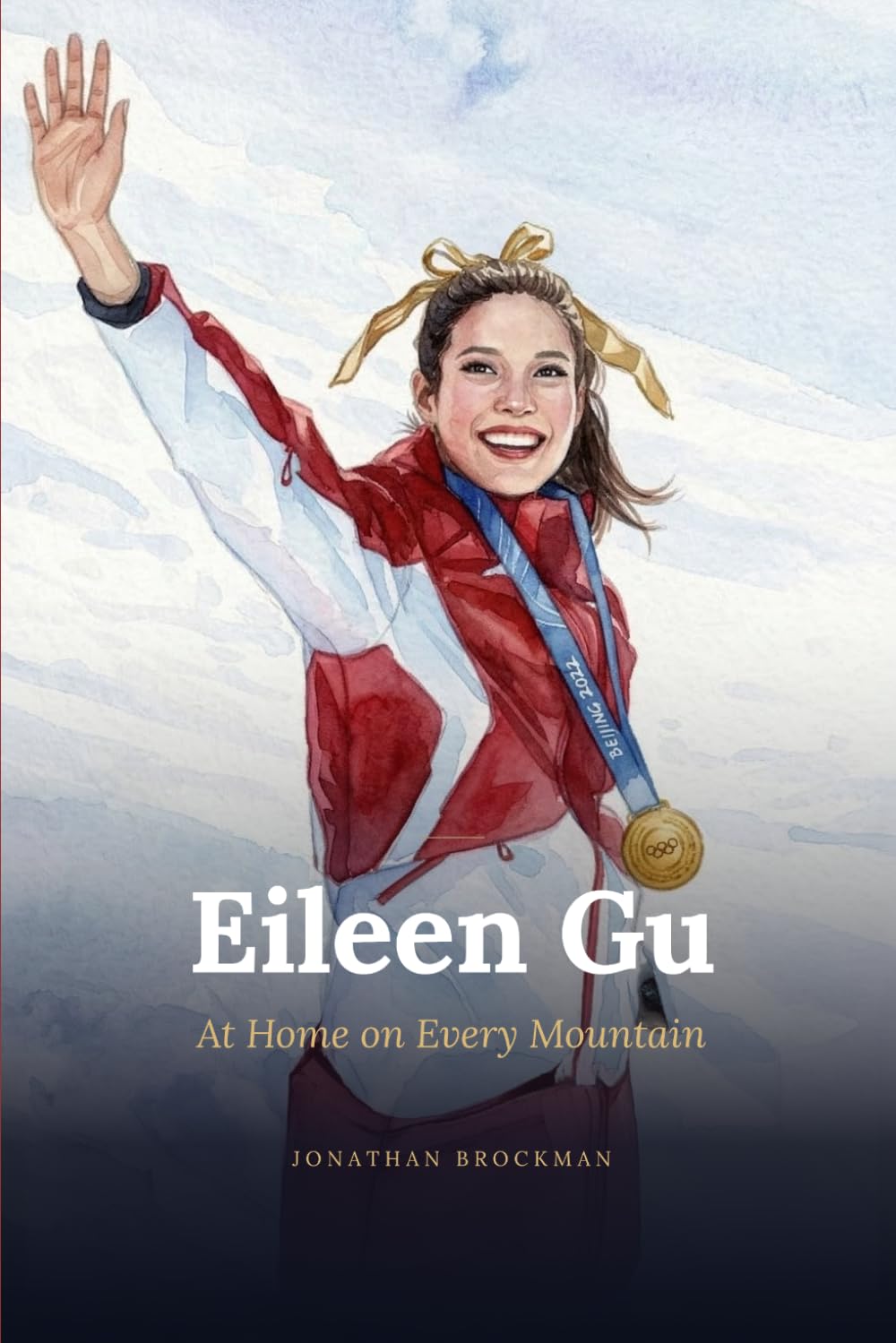 Eileen Gu: At Home On Every Mountain: The Freestyle Skiing Champion Who Chose China, Defied Critics, and Made Olympic History