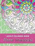Adult Coloring Book: Floral Mandalas