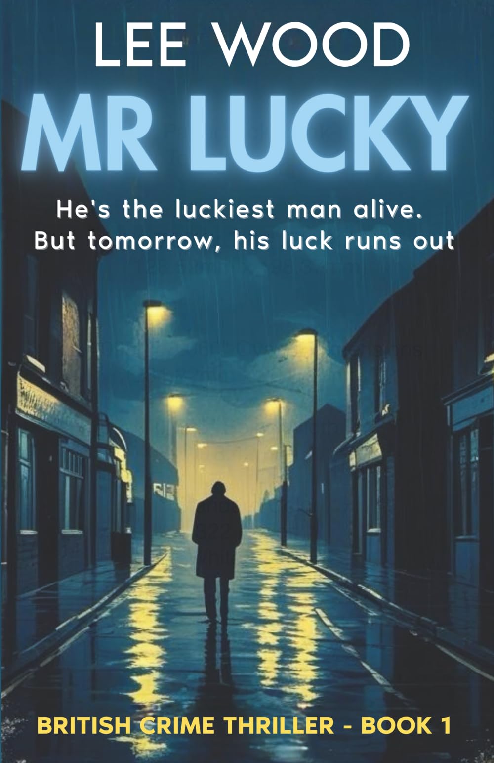 Mr Lucky: Gripping British crime thriller (Trentbridge Tales Book 1)