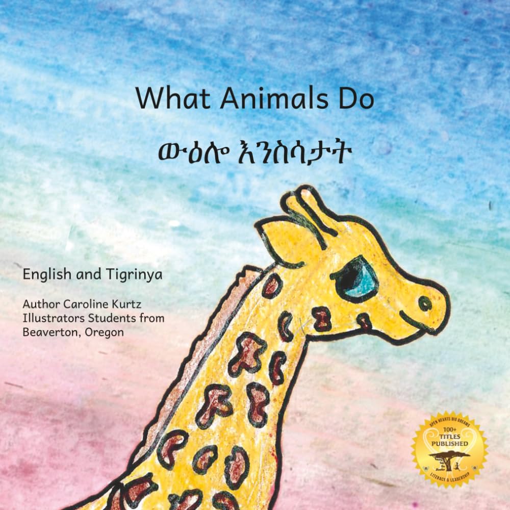What Animals Do: The Creatures of Ethiopia in Tigrinya and English