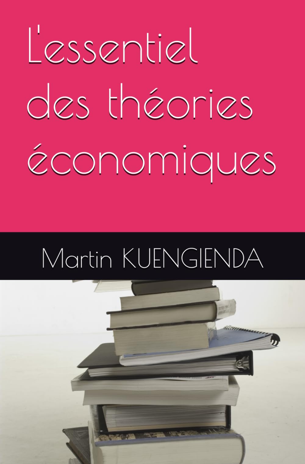 L'essentiel des théories économiques