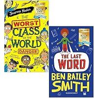 The Worst Class in the World in Danger By Joanna Nadin & The Last Word By Ben Bailey Smith World Book Day 2 Books Collection Set