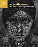 New York Photography: Von Stieglitz bis Man Ray; Katalogbuch zur Ausstellung in Hamburg, Bucerius Kunstforum, 17.05.-02.09.2012
