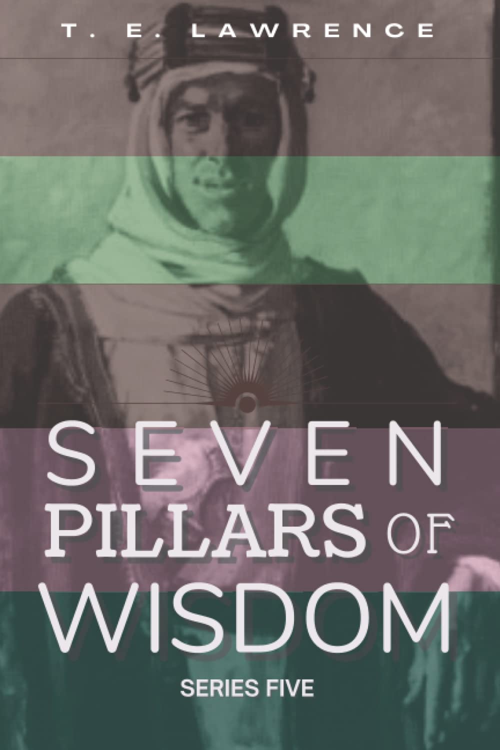 Seven Pillars of Wisdom (Series Five)