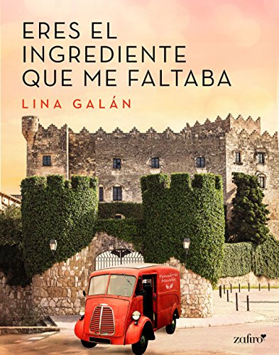 Eres el ingrediente que me faltaba (Spanish Edition)