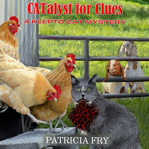 CATalyst for Clues Klepto Cat Mystery, Volume 25 (Audible