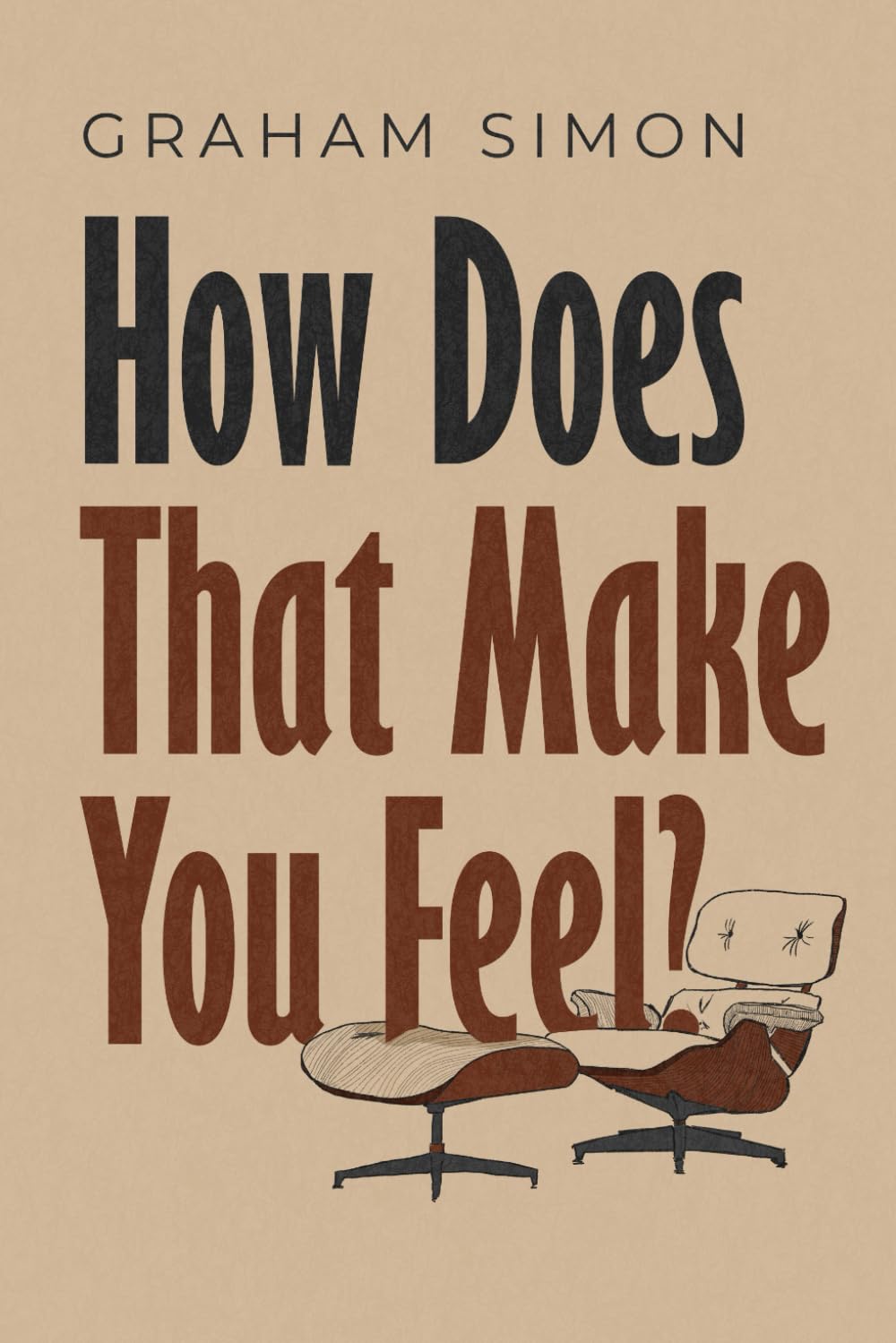 How Does That Make You Feel?