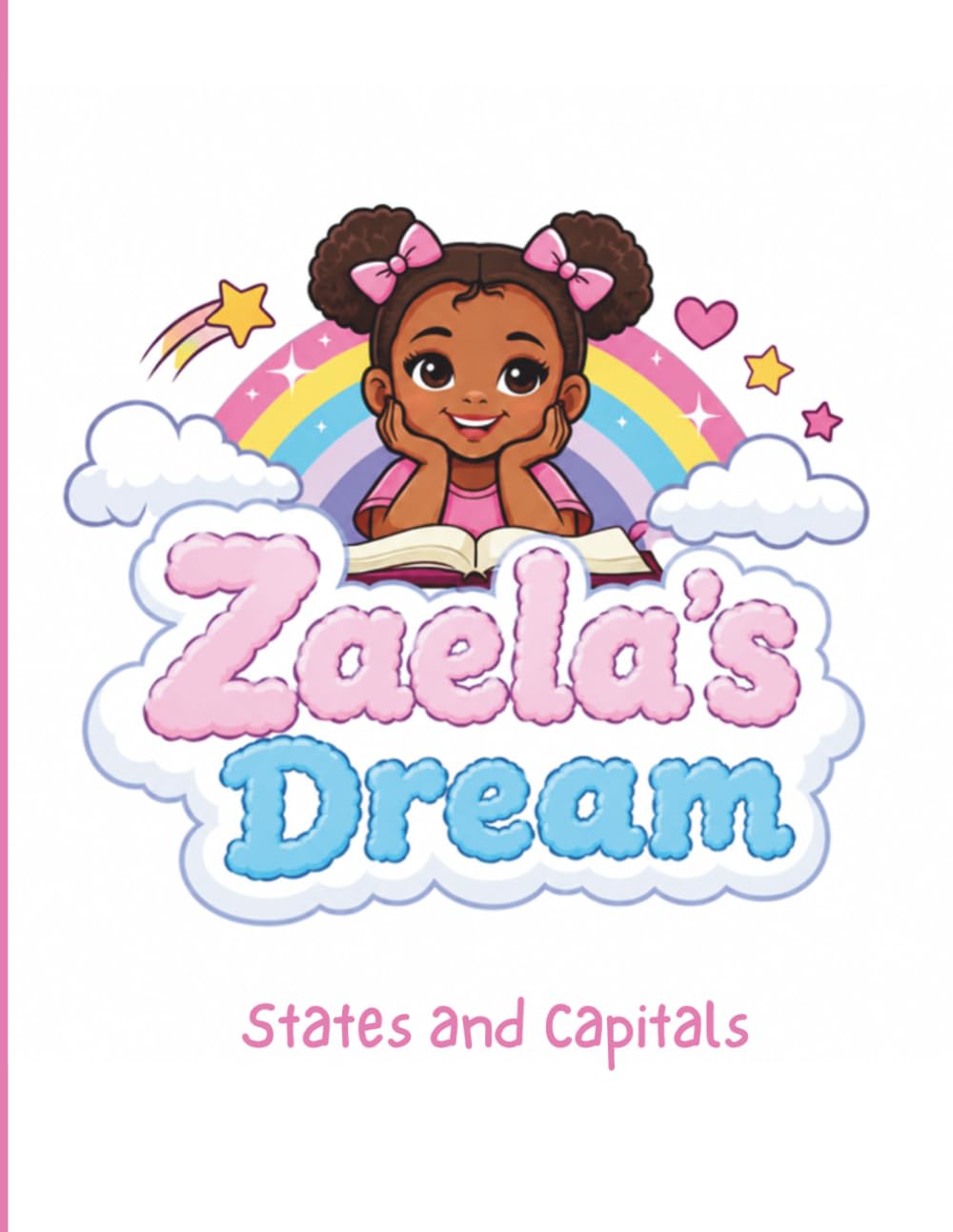Zaela's Dream States and Capitals: States in alphabetical order with abbreviation, tracing and quiz activity book.