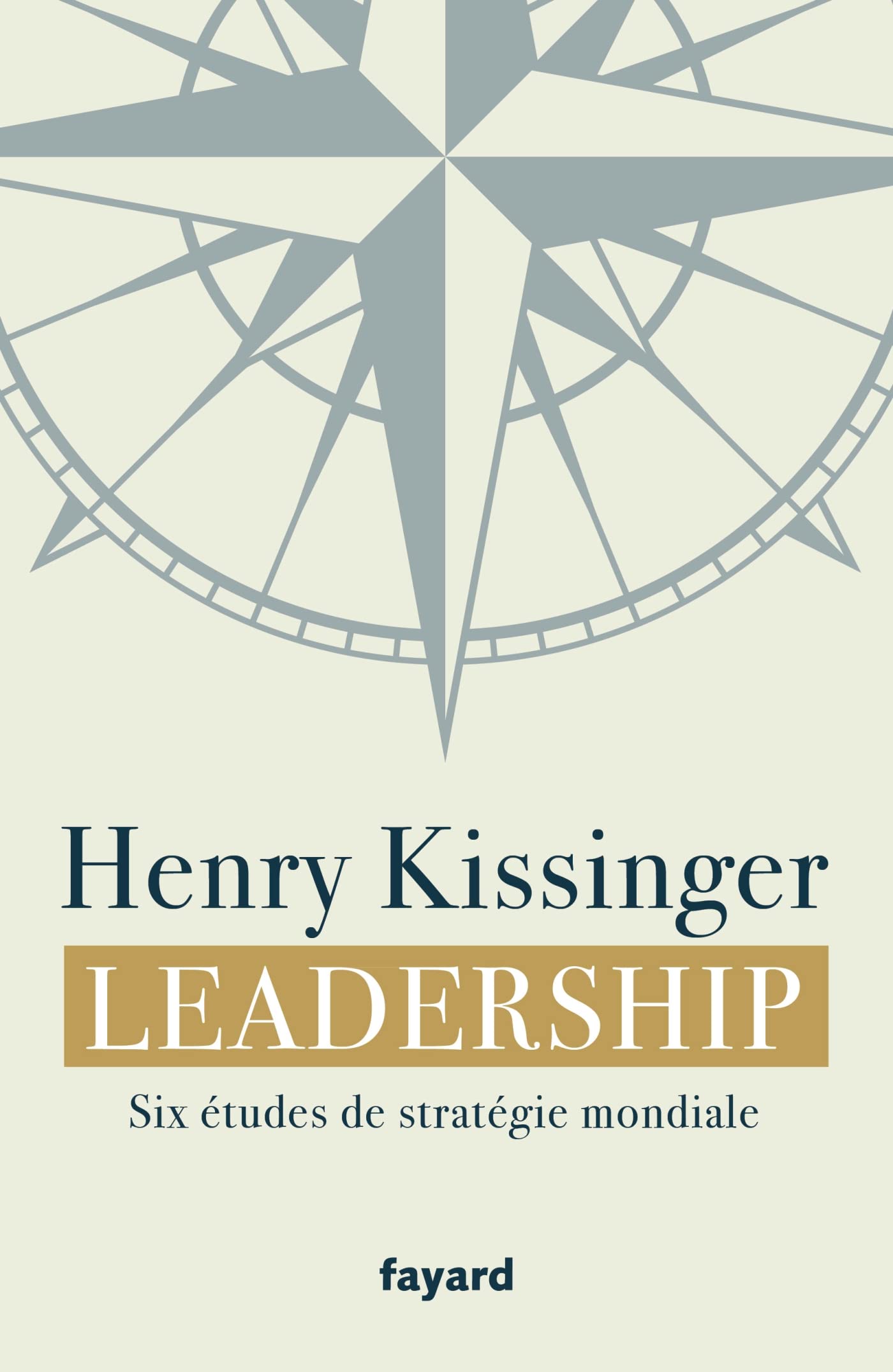 Leadership: LEADERSHIP -SIX ETUDES DE STRATEGIE..
