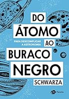 Do Atomo ao Buraco Negro (Em Portugues do Brasil) 854221367X Book Cover