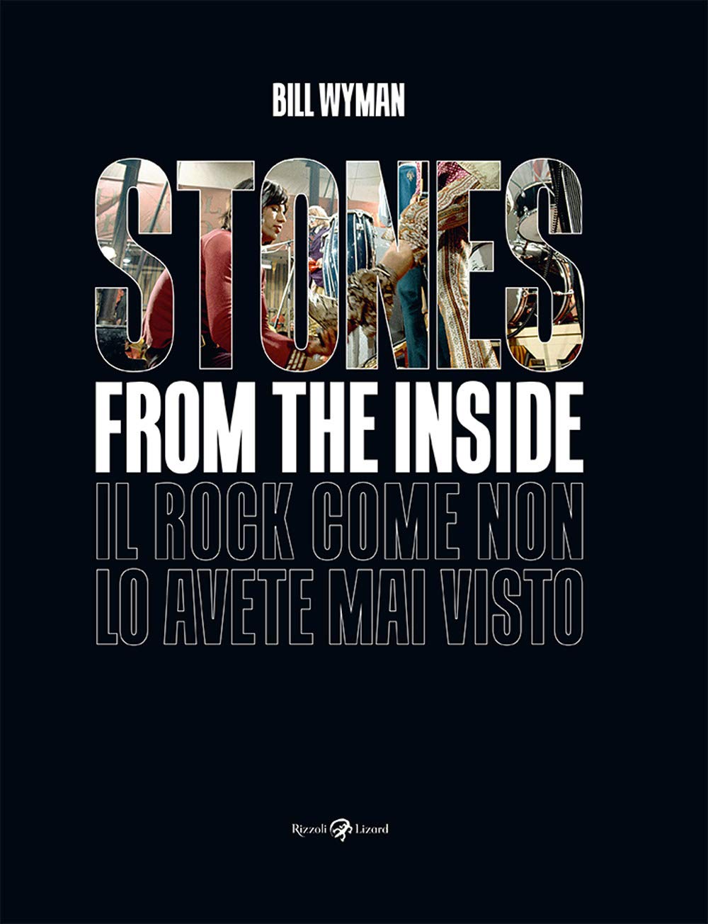 Stones from the inside. Ediz. a colori Livre Photo Rolling Stones par Bill Wyman