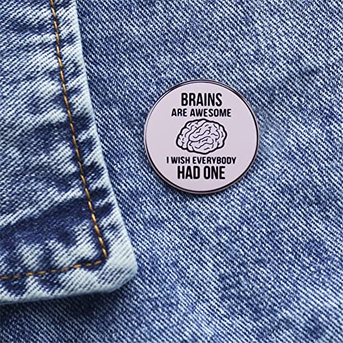 Brain Are Awesome I wish Everybody Had One Brooch Graphic Novelty Sarcastic Funny Badge Parties Ice Breaker Enamel Lapel Pin Creative DIY Ornament for Coat Backpack Shirt Decoration Jewelry Fashion Gift For Friends Girls Boys Men3