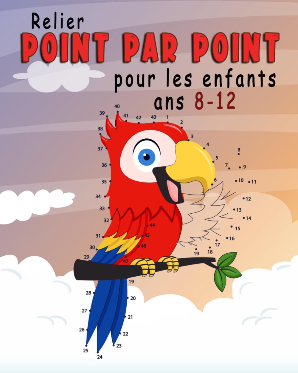 Relier Point par Point Pour Enfants 8-12 Ans: un jeu éducatif pour enfants, idéal pour réduire l’anxiété, se détendre, stimuler la mémoire et relever des défis.