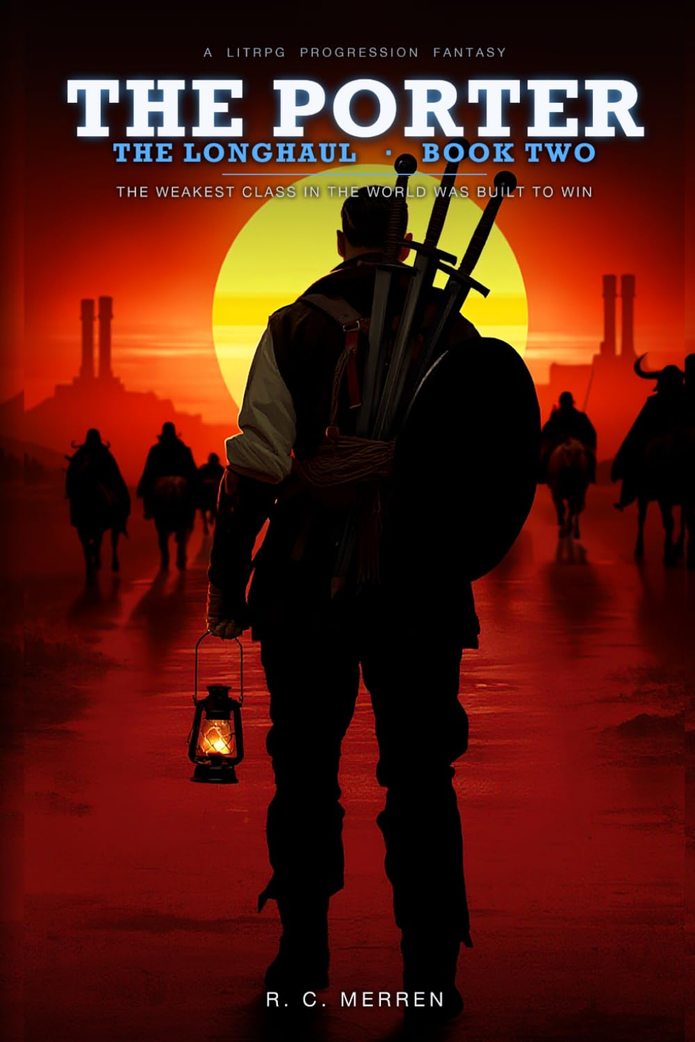 The Longhaul: A LitRPG Progression Fantasy (The Porter)