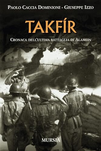 Takfír: Cronaca dell’ultima battaglia di Alamein