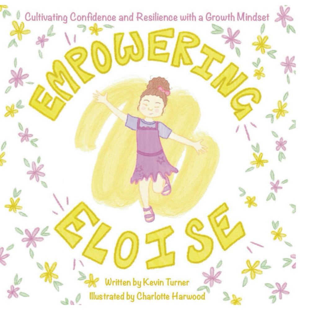 Empowering Eloise: Cultivating Confidence and Resilience with a Growth Mindset