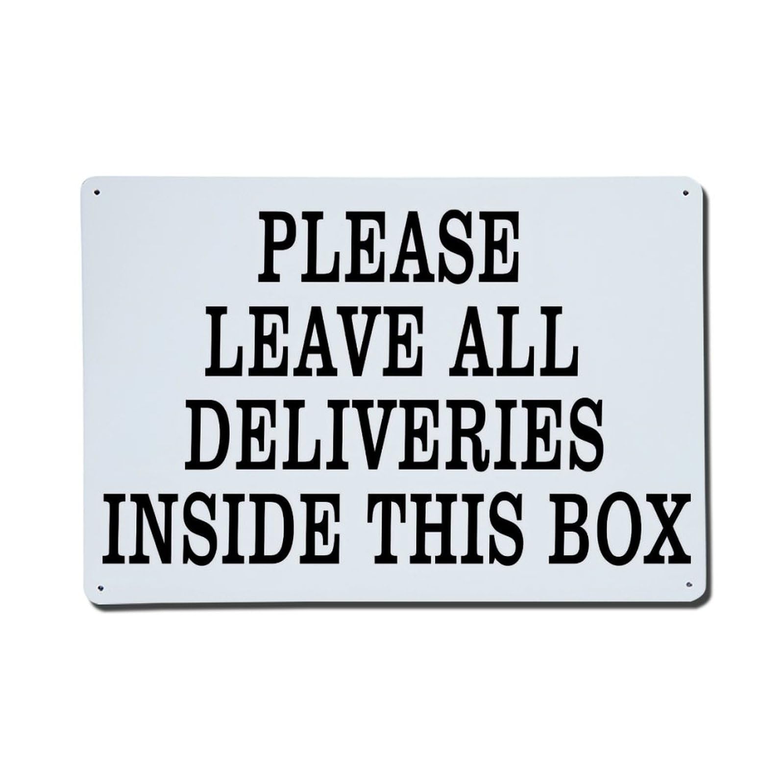 Please Leave All Deliveries Inside This Box_1 Retro Metal Tin Sign, Vintage Decor Art Poster for Bar, Home, Man Cave, Kitchen, Laundry Room Gift 8x12Inch