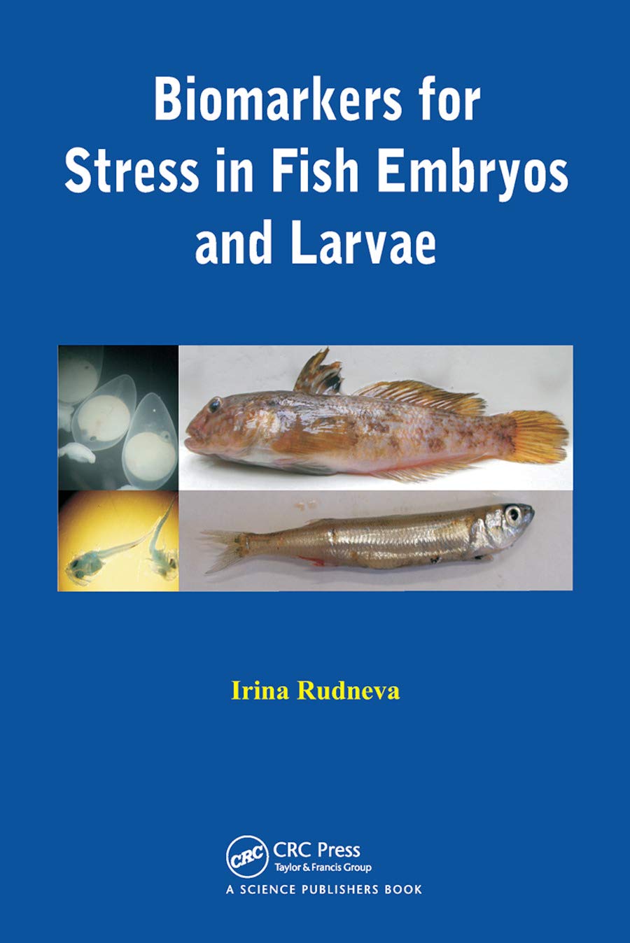 Buy Biomarkers for Stress in Fish Embryos and Larvae ā BookShops.in