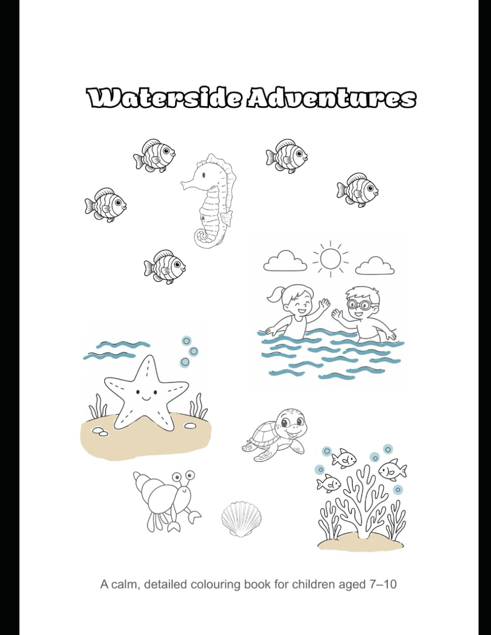 Waterside Adventures: A calm, detailed colouring book for children aged 7–10