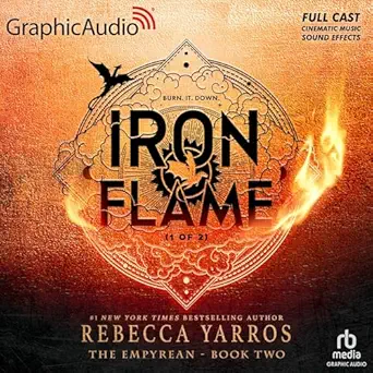 Iron Flame (Part 1 of 2) (Dramatized Adaptation): The Empyrean, B...