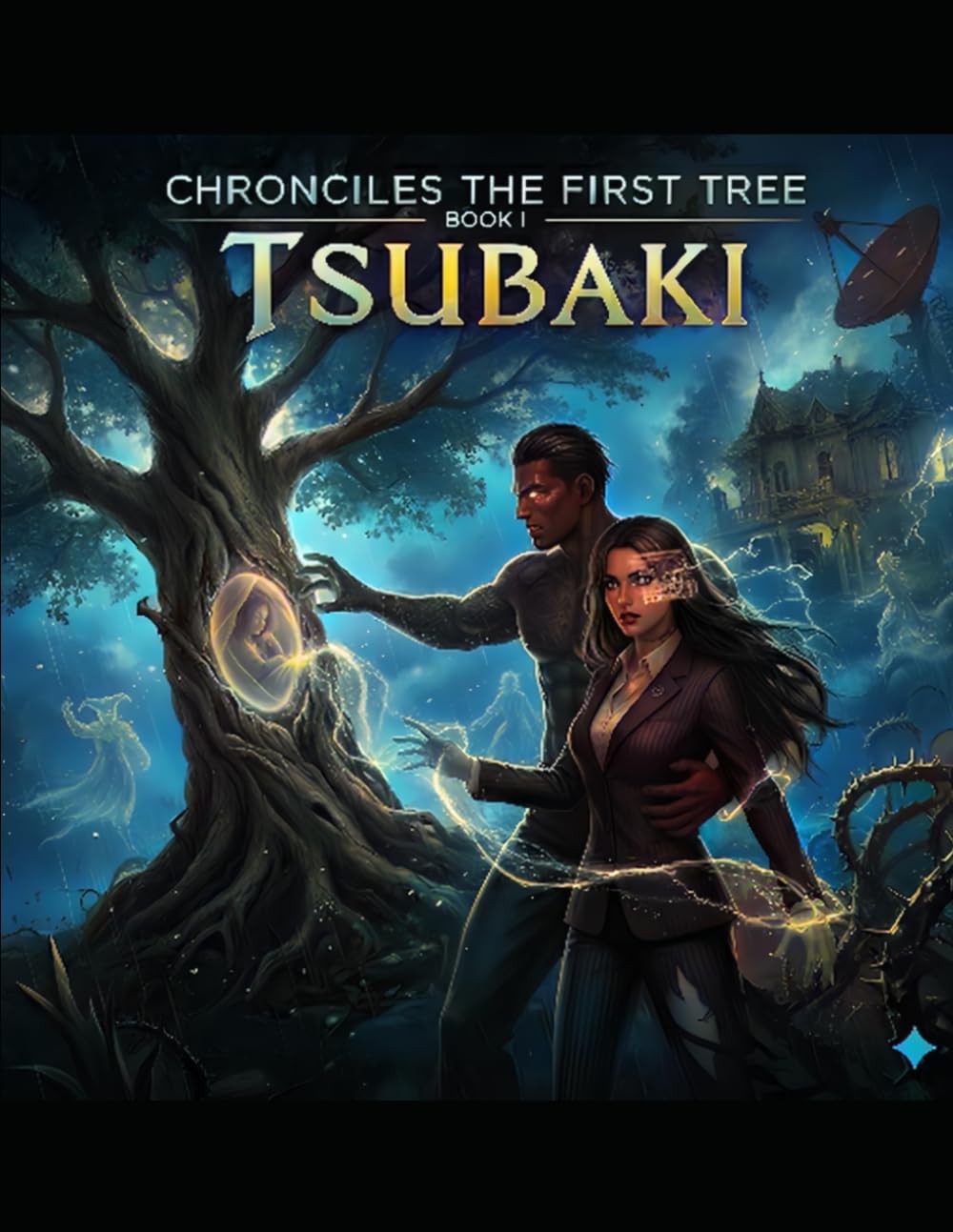 Chronicles of The First Tree: Book one Tsubaki: 1