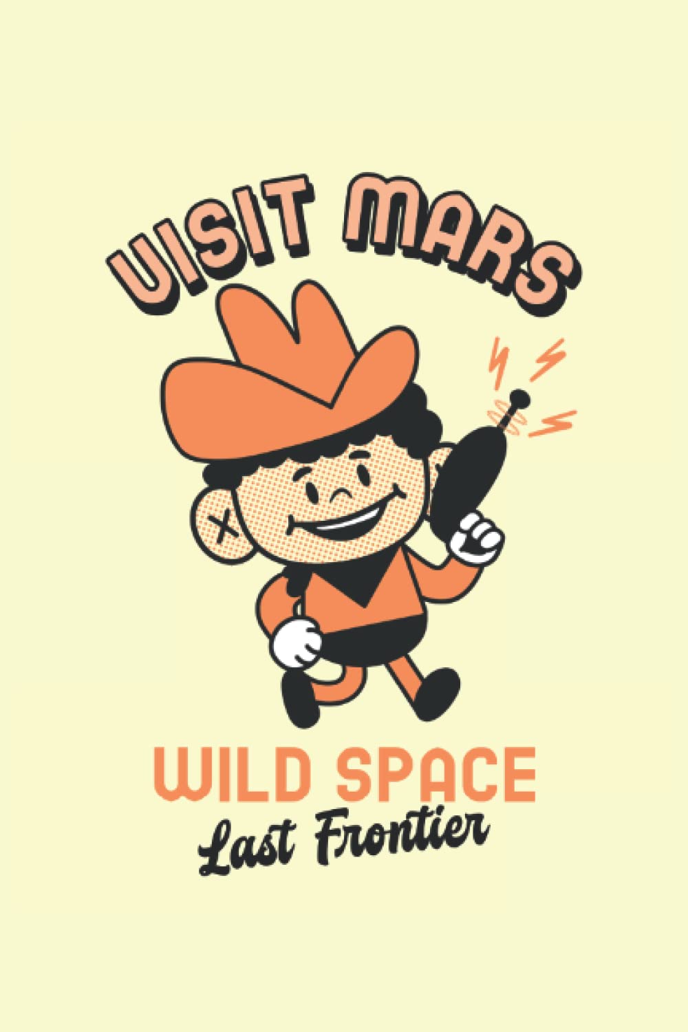 Visit Mars -Wild Space Last Frontier - College Ruled Notebook: 6"x9" Space Notepad for Kids