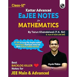 PW EaJEE Handwritten Notes For Mathematics Class 12 JEE Main & Advanced By Tarun Khandelwal (T.K. Sir) | Chapterwise and Topicwise Questions | Handpicked PYQs