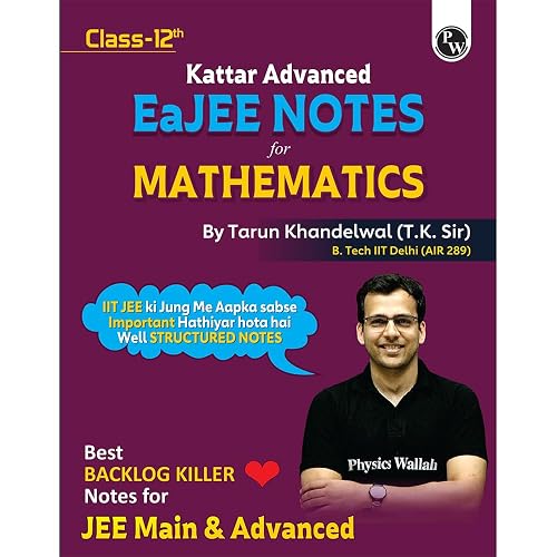 PW EaJEE Handwritten Notes For Mathematics Class 12 JEE Main & Advanced By Tarun Khandelwal (T.K. Sir) | Chapterwise and Topicwise Questions | Handpicked PYQs