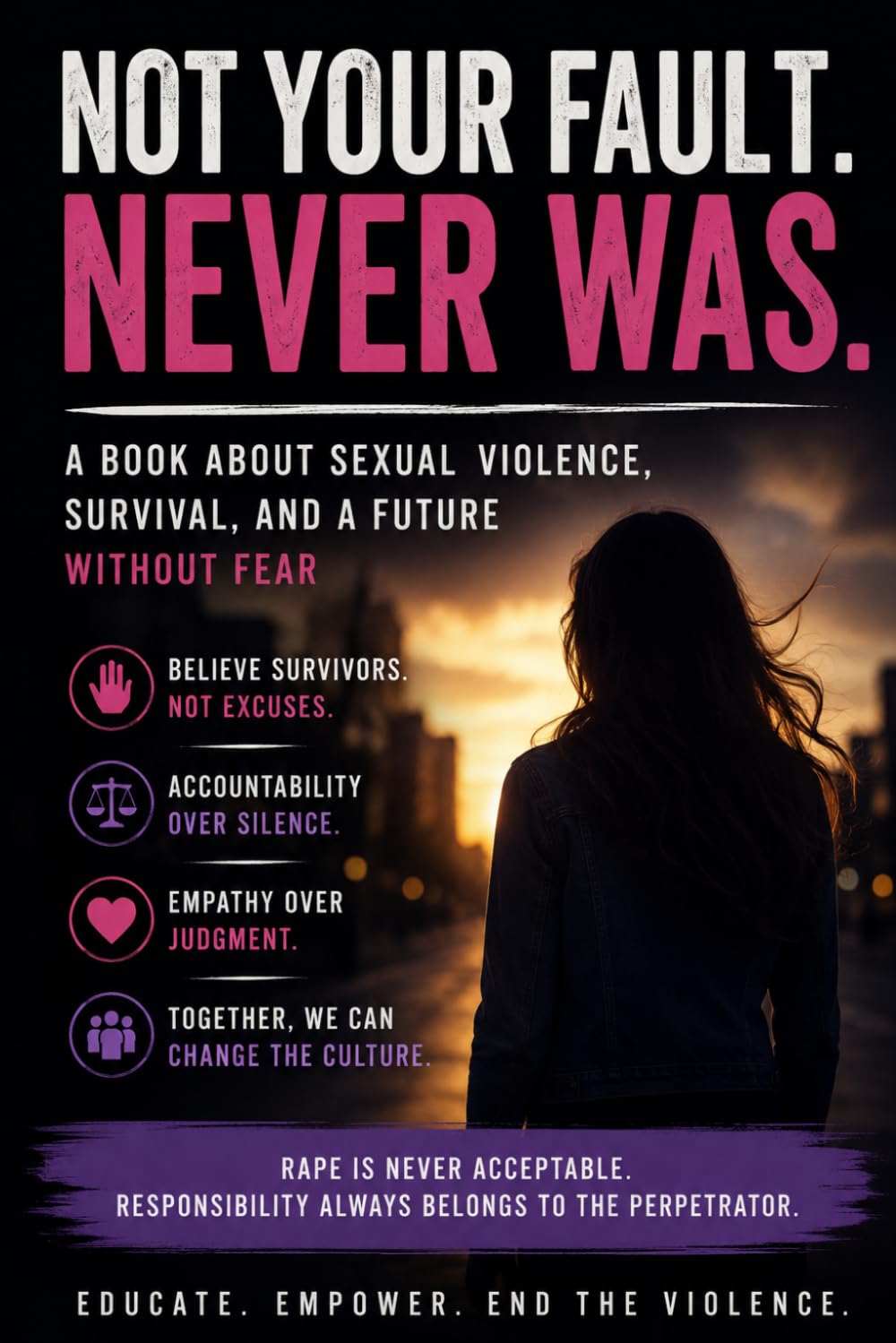 Never your Fault. Never Was