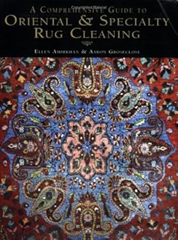 Paperback A Comprehensive Guide to Oriental & Specialty Rug Cleaning Book