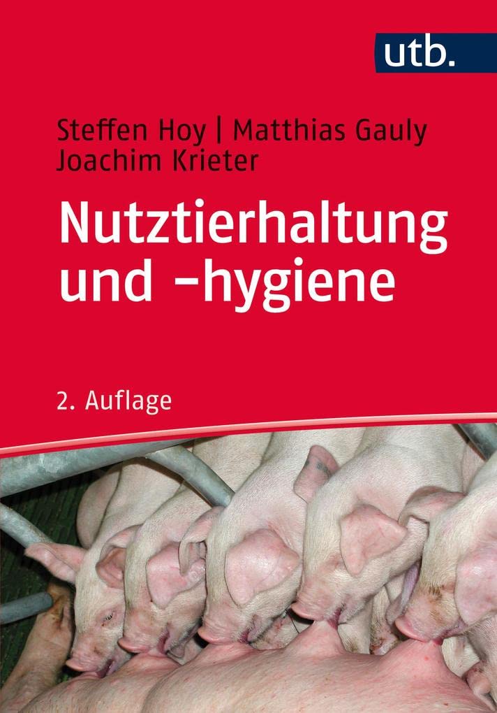 UTB Nutztierhaltung und -hygiene – Grundwissen Bachelor, Band 2801