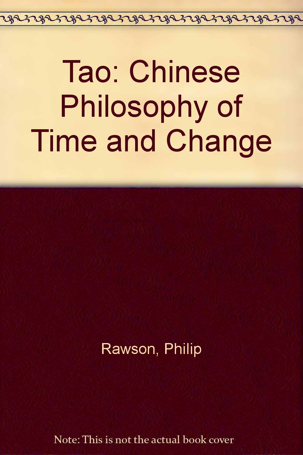 Tao: Chinese Philosophy of Time and Change