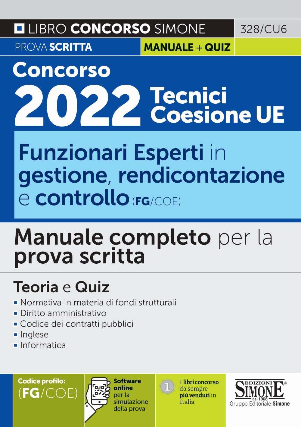 Concorso 2022 Tecnici Coesione UE Funzionari Esperti in gestione, rendicontazione e controllo (FG/COE) - Manuale completo per la prova scritta - Teoria e Quiz