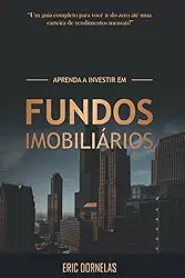 Aprenda a Investir em Fundos Imobiliários: 4