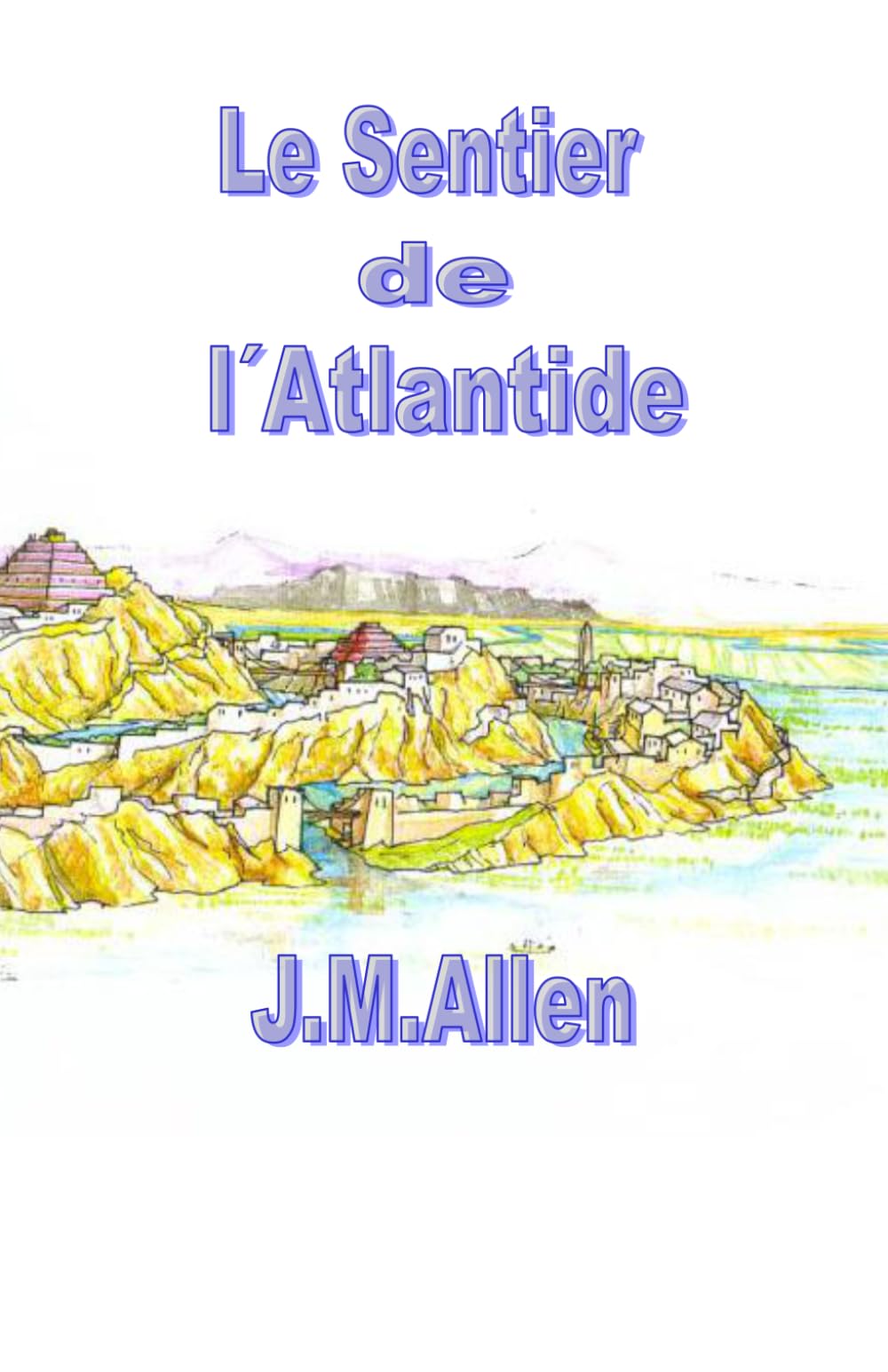 Le sentier de l'Atlantide