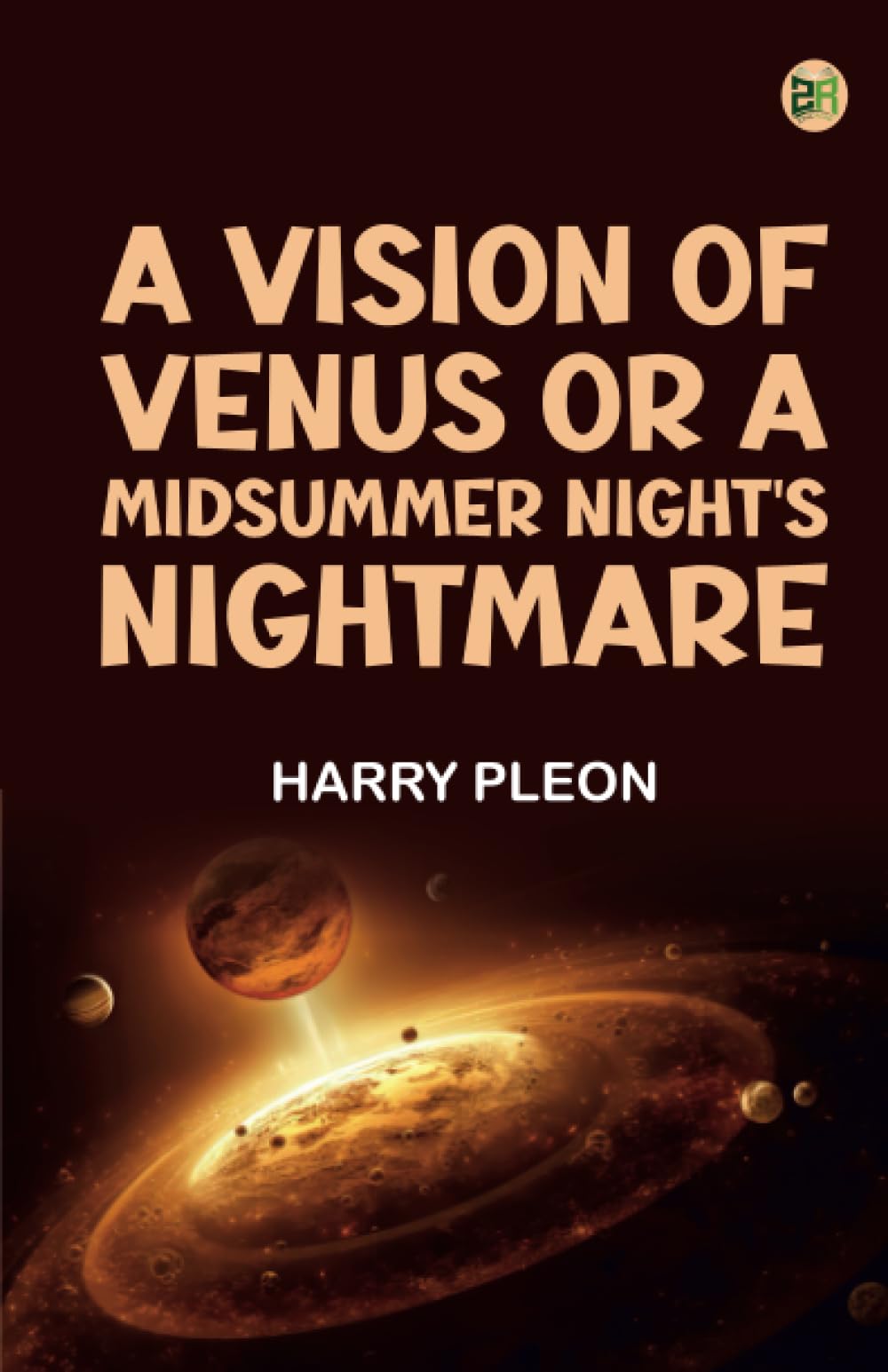 A Vision of Venus; Or A MidsummerNight's Nightmare