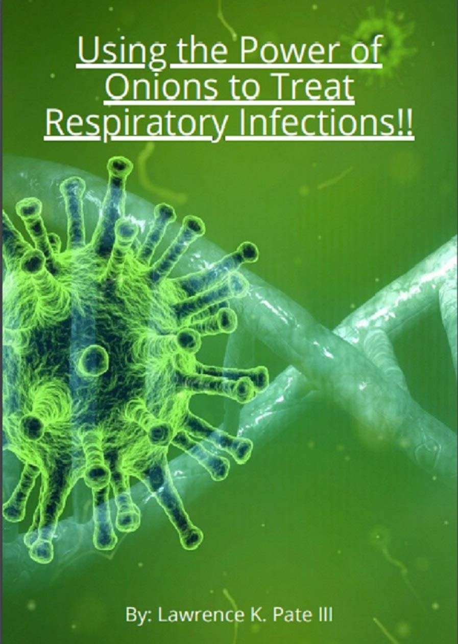 Using the Power of Onions to Treat Respiratory Infections (From The