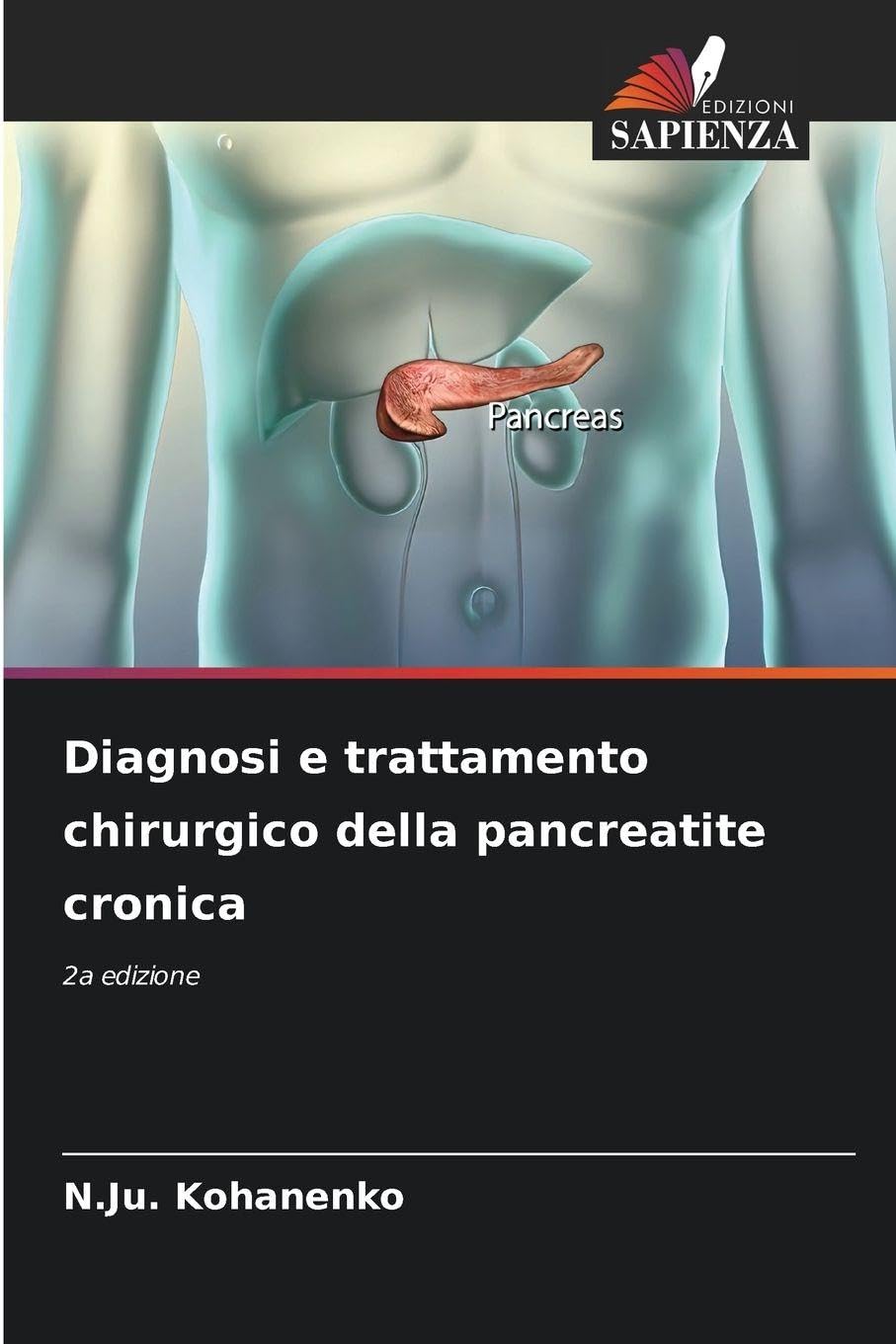 Diagnosi e trattamento chirurgico della pancreatite cronica: 2a edizione